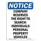 Signmission OSHA Notice Sign, 14" H, Rigid Plastic, NOTICE Reserves Right To Search Individuals Sign, Portrait OS-NS-P-1014-V-16467 - alternate 1